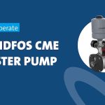 How to operate Grundfos CME Booster pump